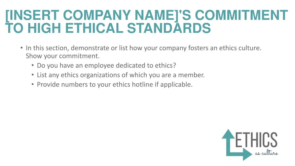 insert company name s commitment to high ethical