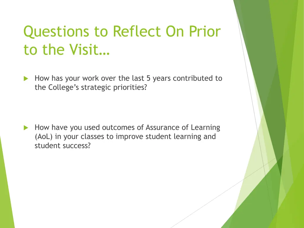 questions to reflect on prior to the visit