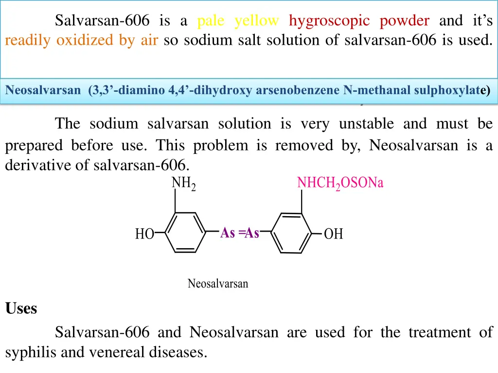 salvarsan 606 is a pale yellow hygroscopic powder