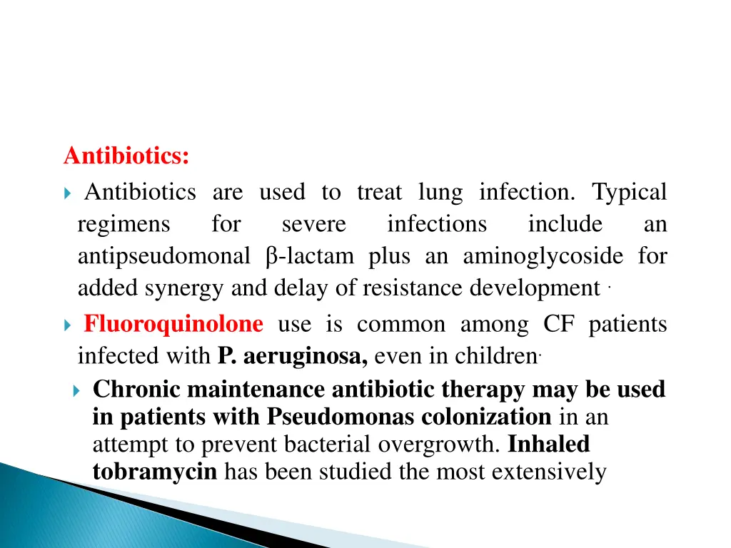 antibiotics antibiotics are used to treat lung