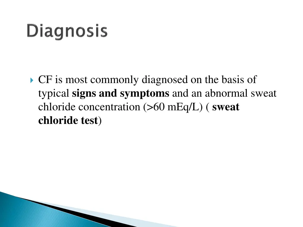 cf is most commonly diagnosed on the basis