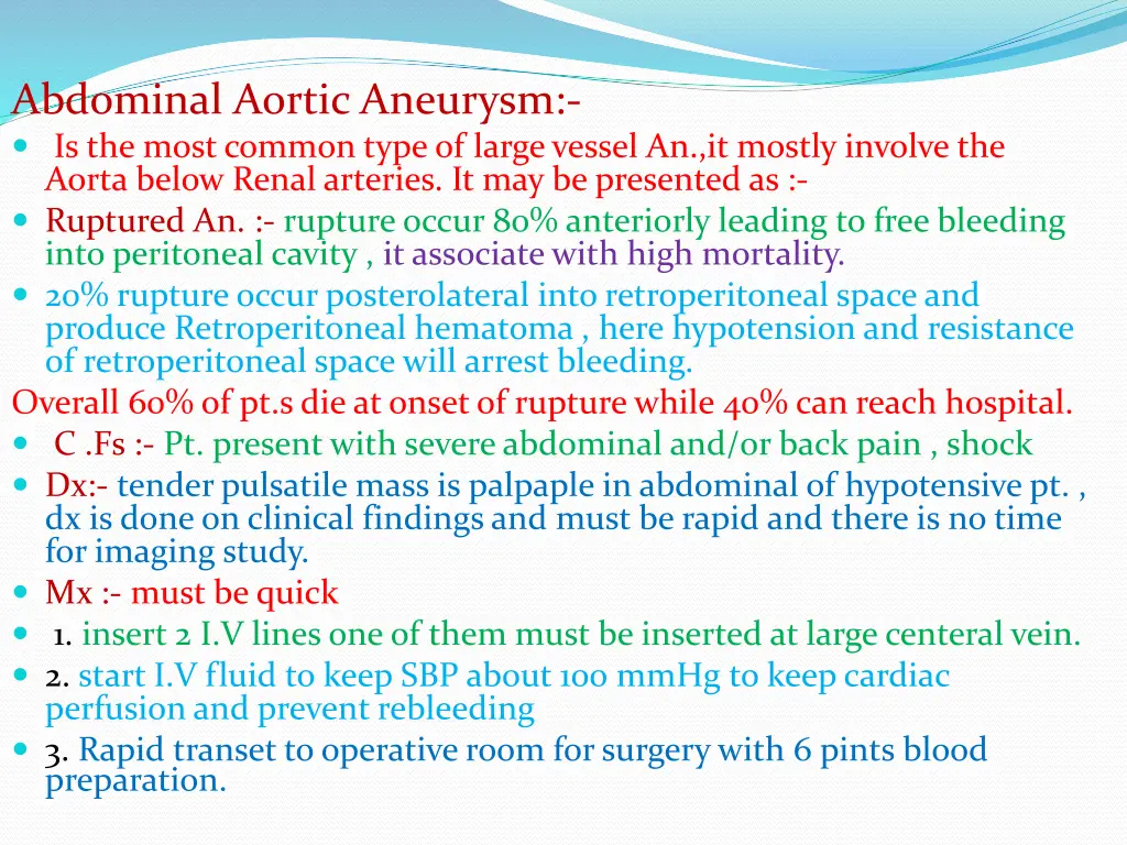 abdominal aortic aneurysm is the most common type