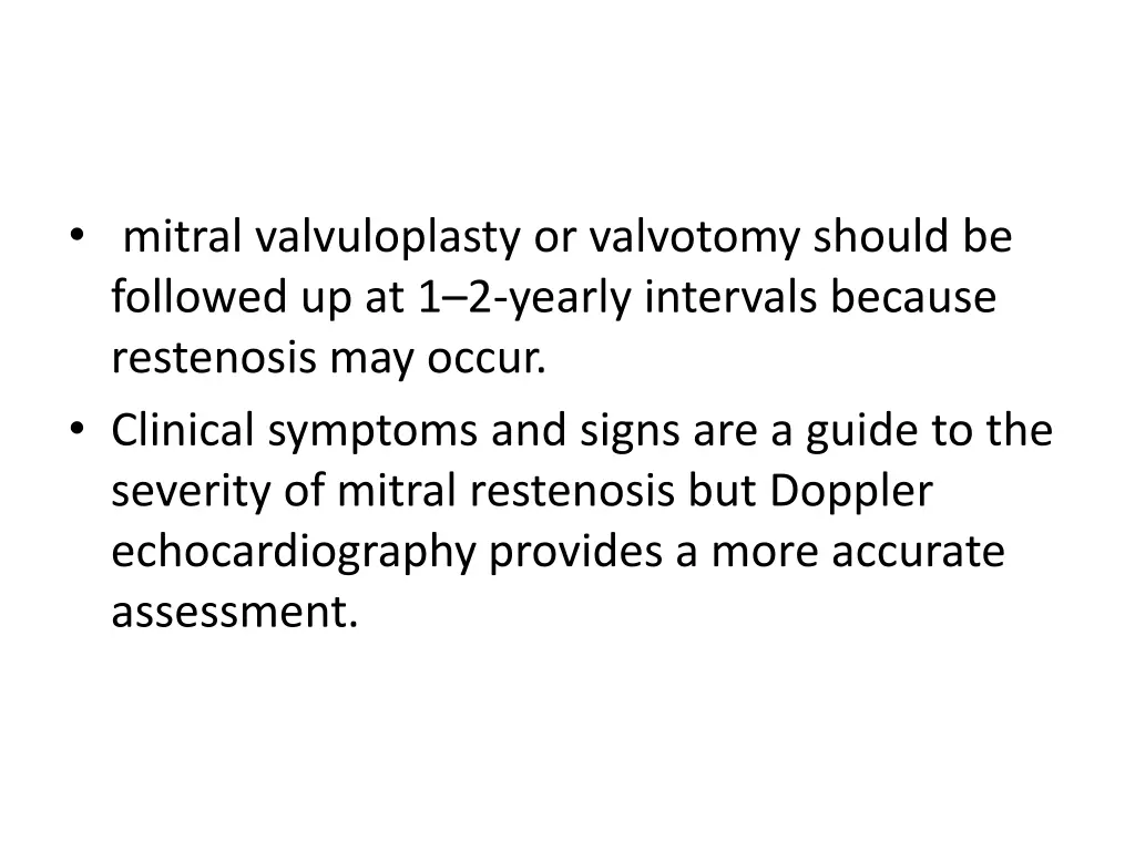mitral valvuloplasty or valvotomy should