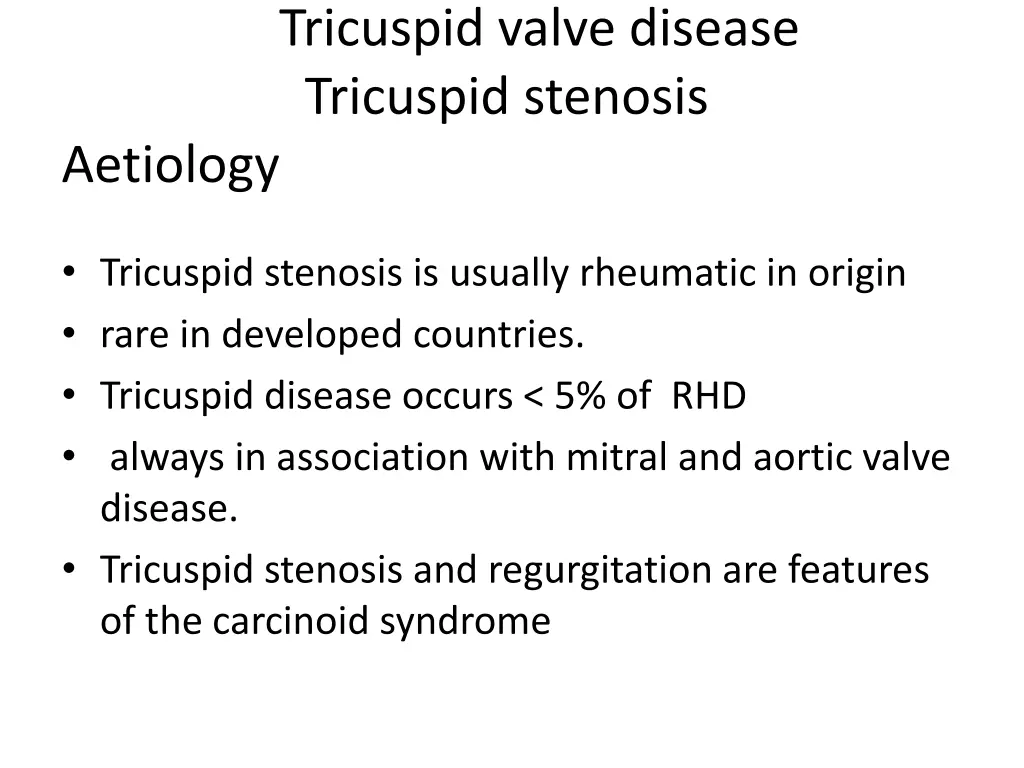 tricuspid valve disease tricuspid stenosis