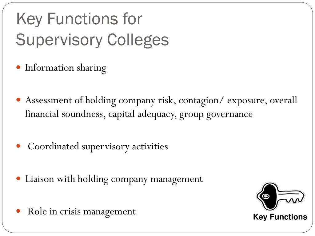 key functions for supervisory colleges