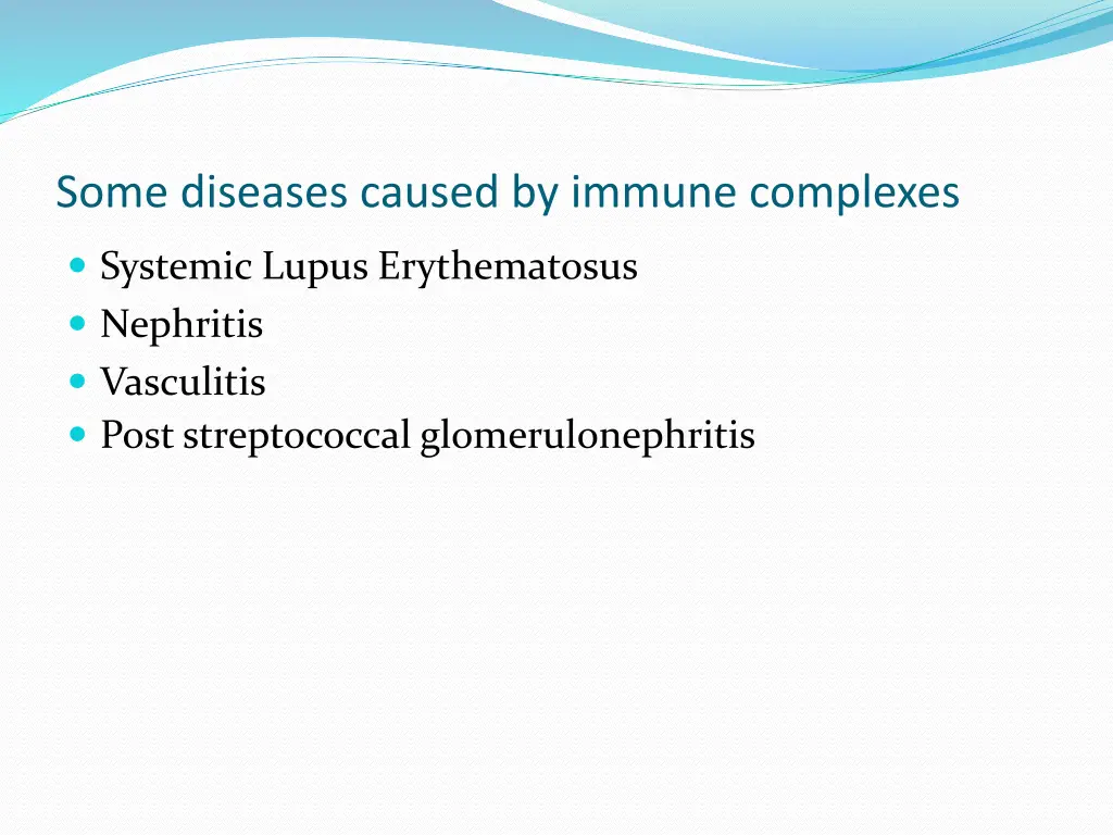 some diseases caused by immune complexes