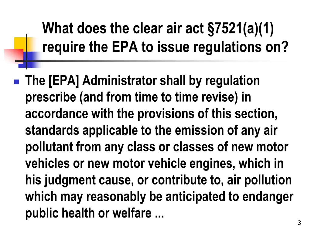 what does the clear air act 7521 a 1 require