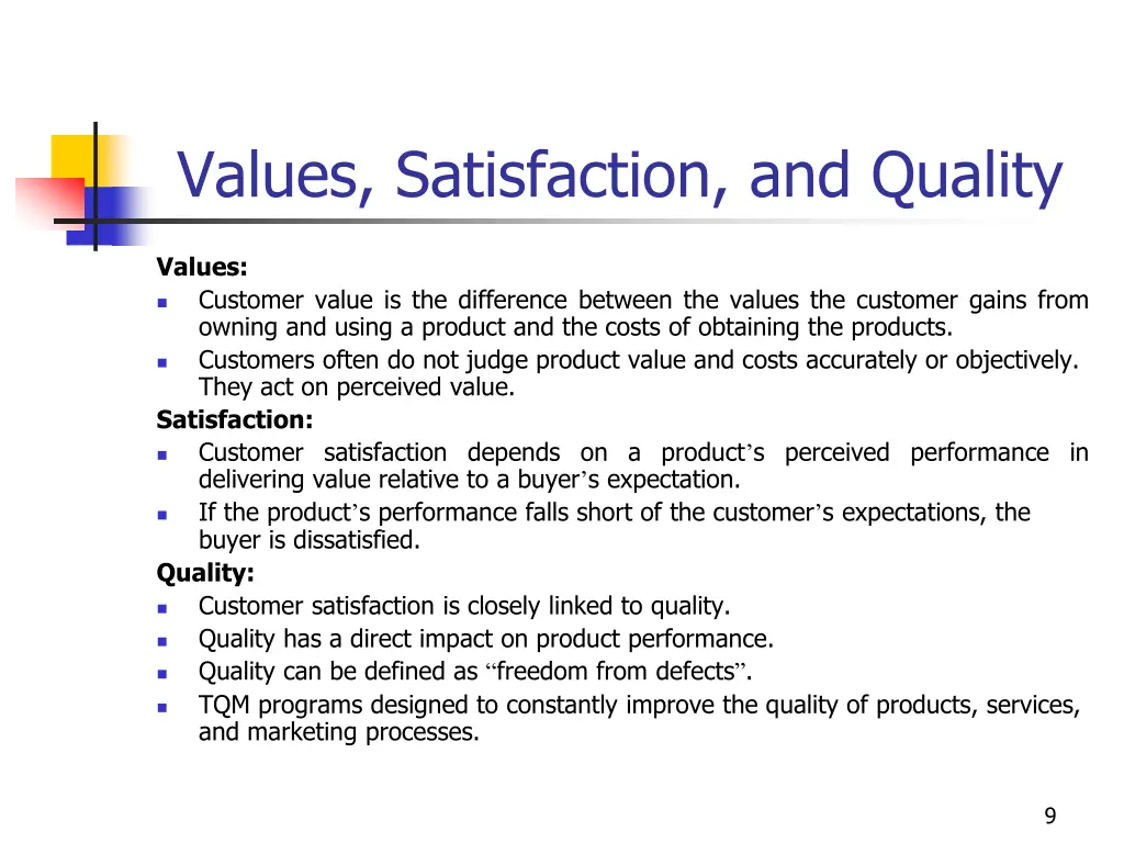 values satisfaction and quality