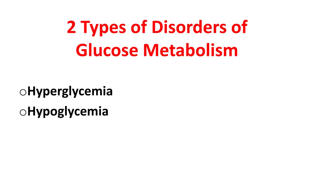 2 types of disorders of glucose metabolism