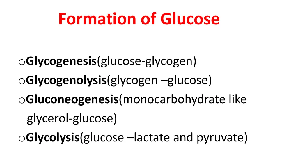 formation of glucose