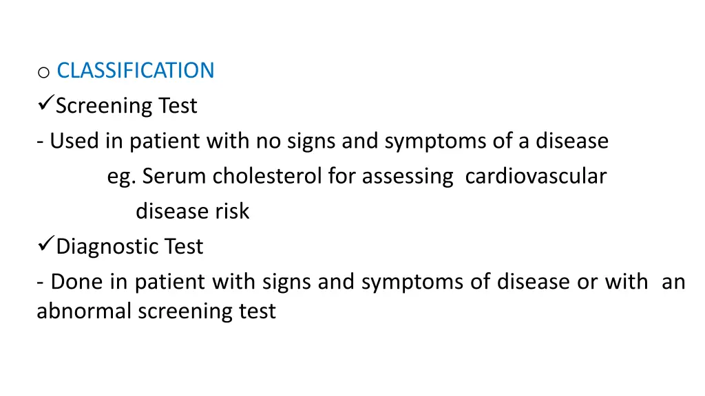 o classification screening test used in patient