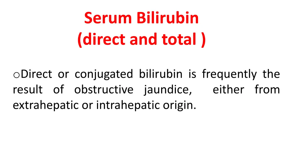 serum bilirubin direct and total