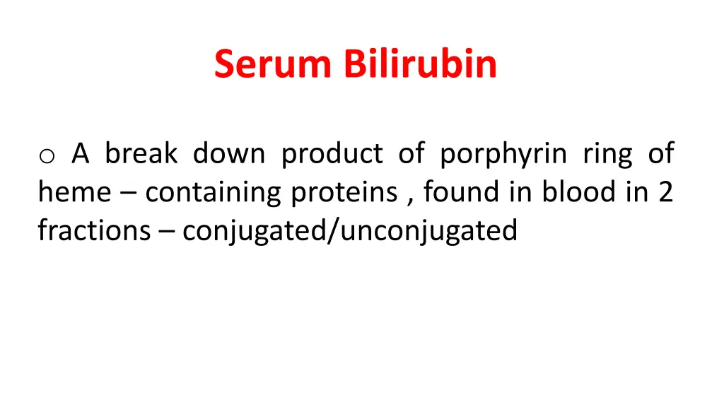 serum bilirubin