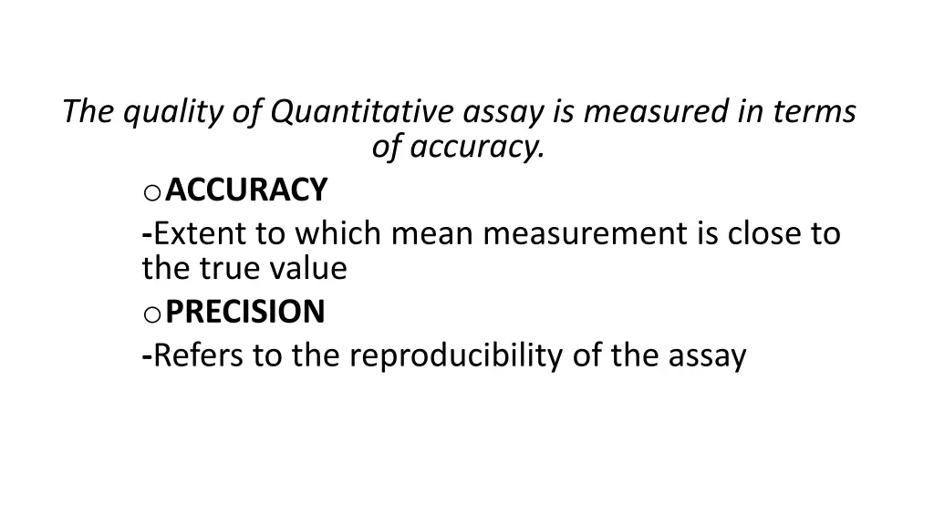 the quality of quantitative assay is measured