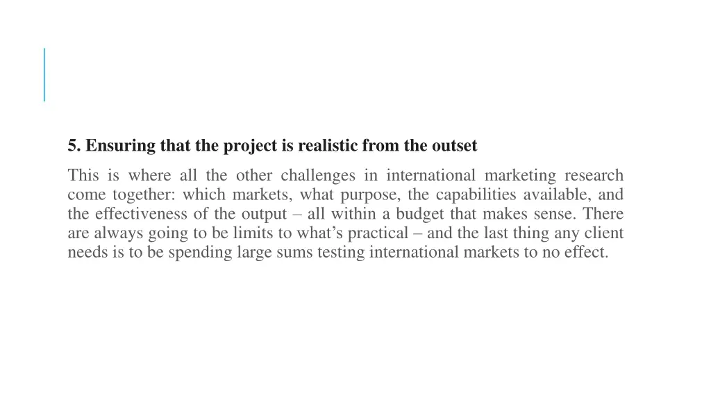 5 ensuring that the project is realistic from