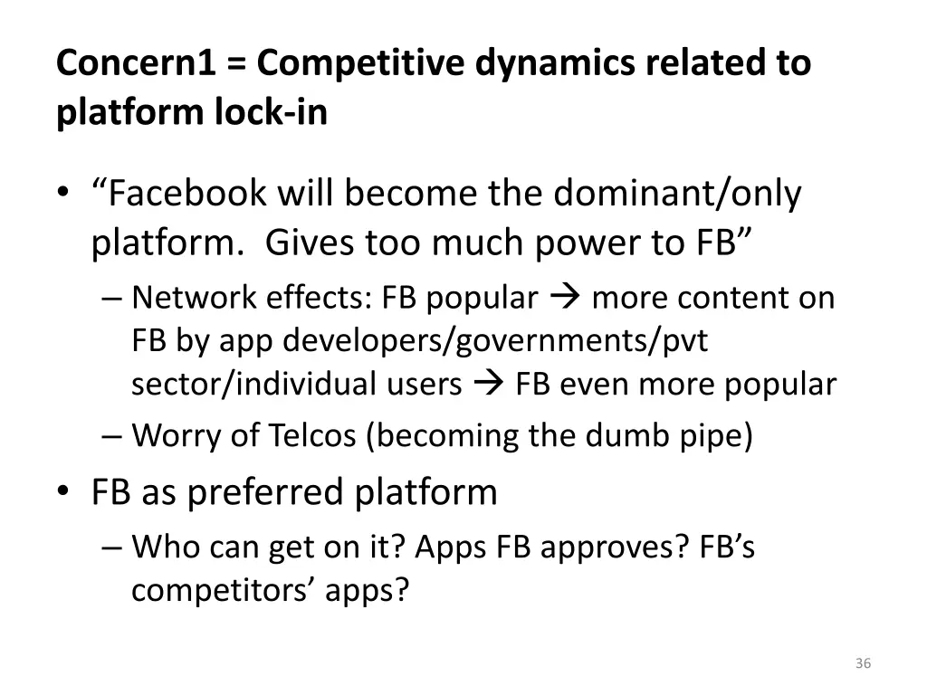 concern1 competitive dynamics related to platform