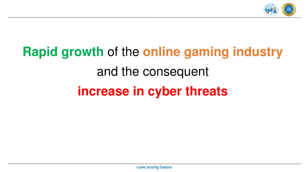rapid growth of the online gaming industry