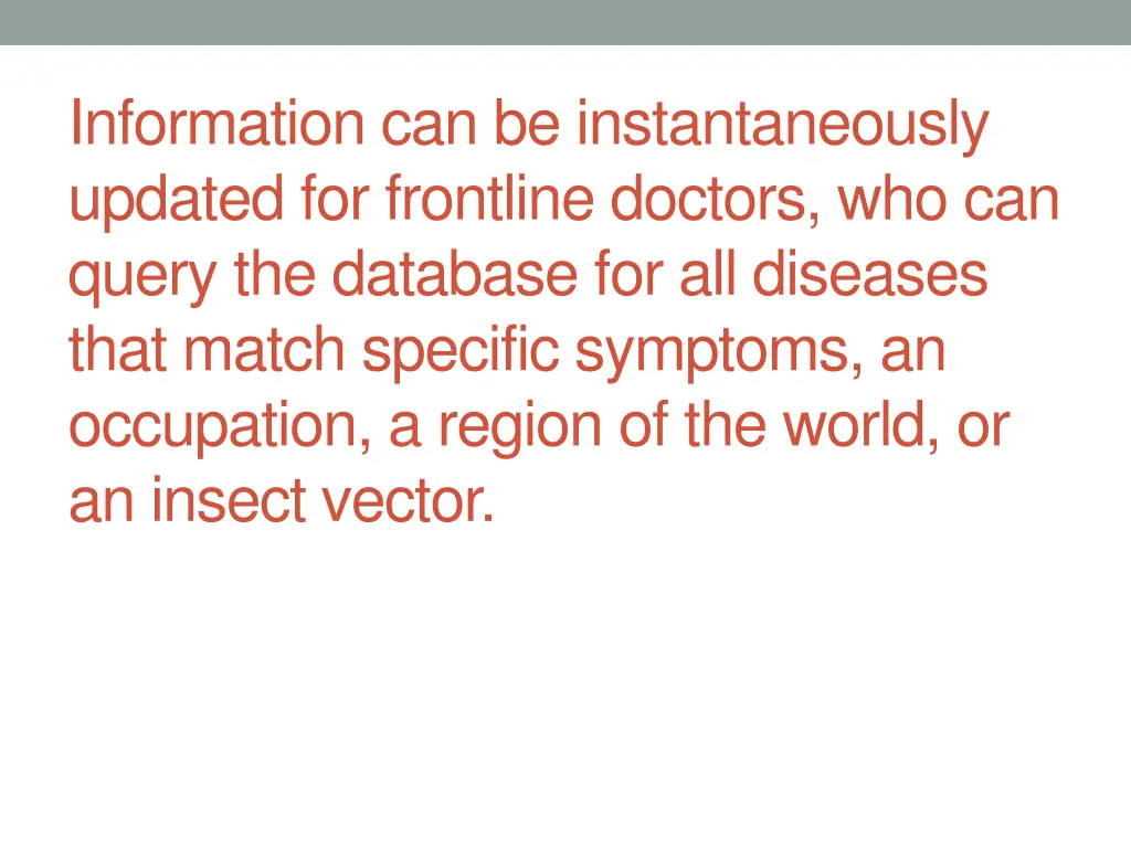 information can be instantaneously updated