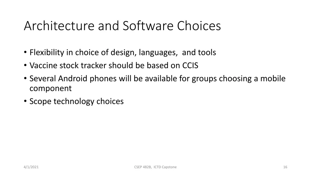architecture and software choices