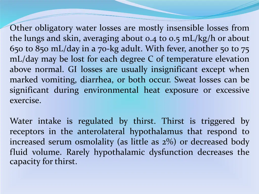 other obligatory water losses are mostly