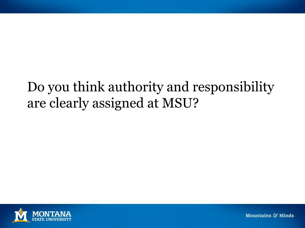 do you think authority and responsibility