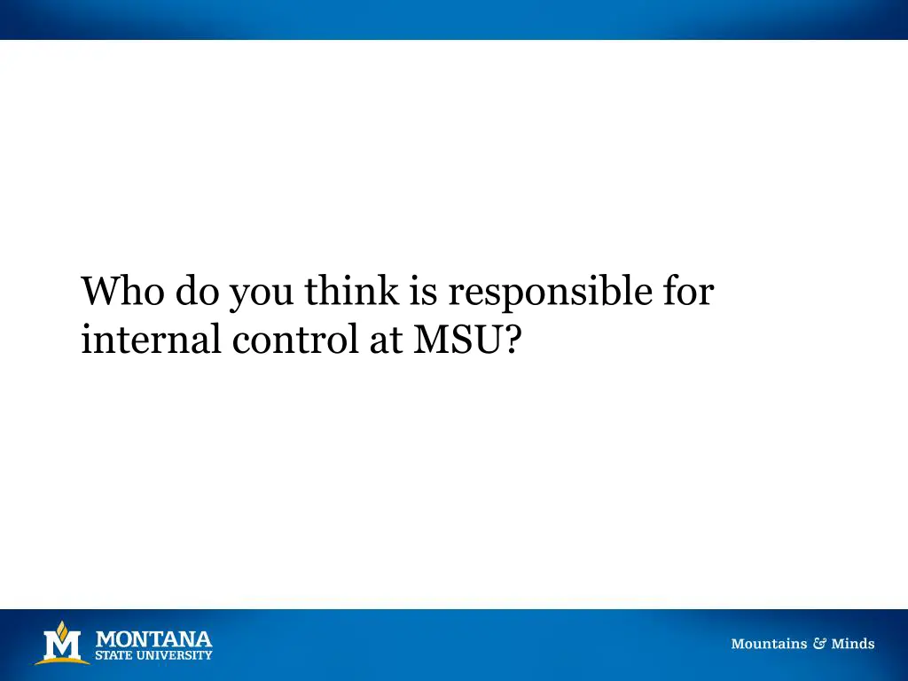 who do you think is responsible for internal