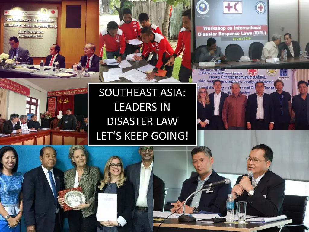southeast asia leaders in disaster law let s keep