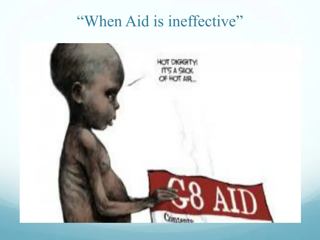 when aid is ineffective