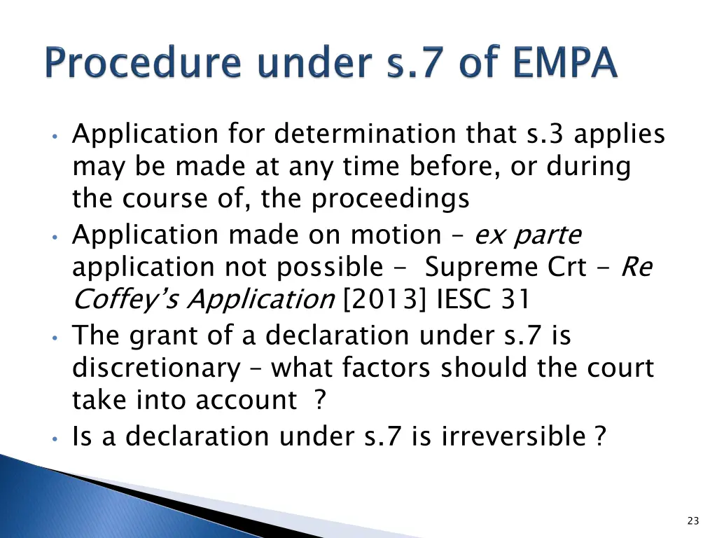 application for determination that s 3 applies