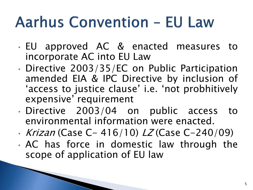eu approved ac enacted measures to incorporate