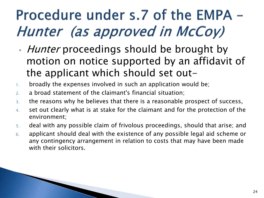 hunter proceedings should be brought by motion