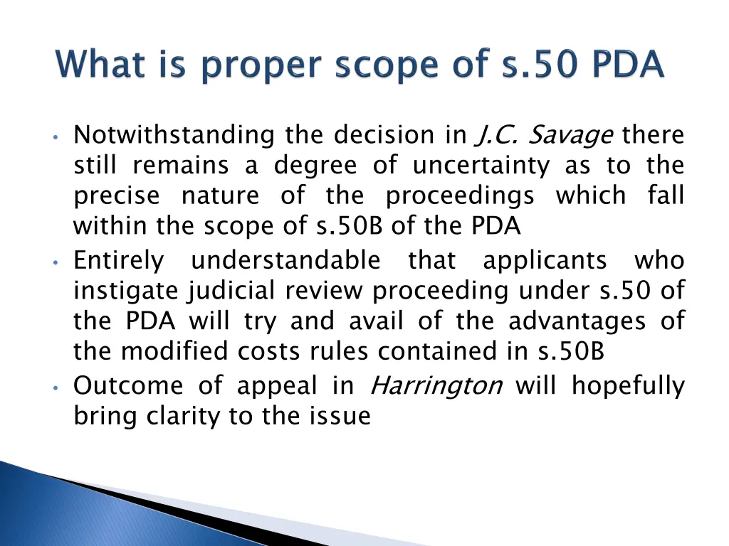 notwithstanding the decision in j c savage there