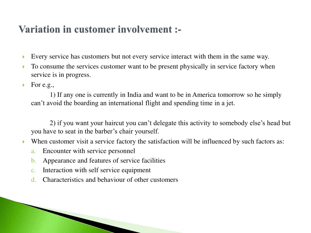 every service has customers but not every service
