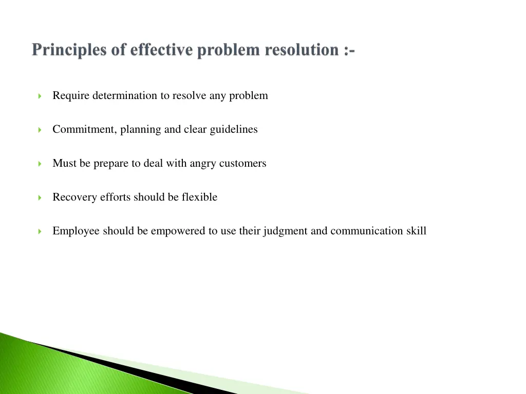 require determination to resolve any problem