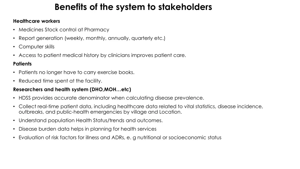 benefits of the system to stakeholders