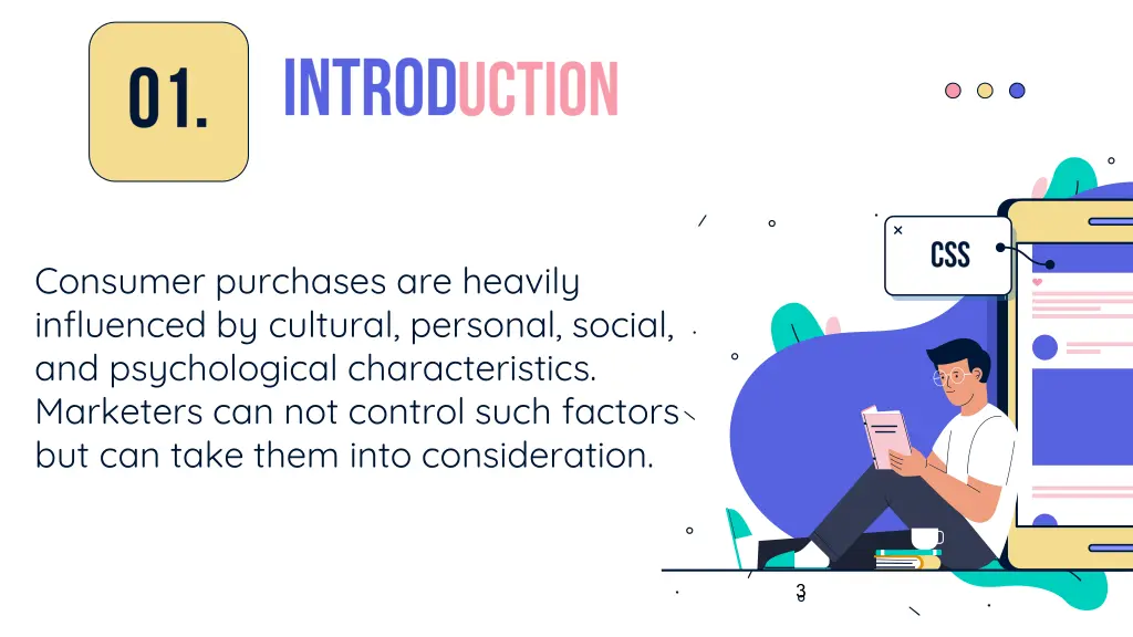consumer purchases are heavily influenced