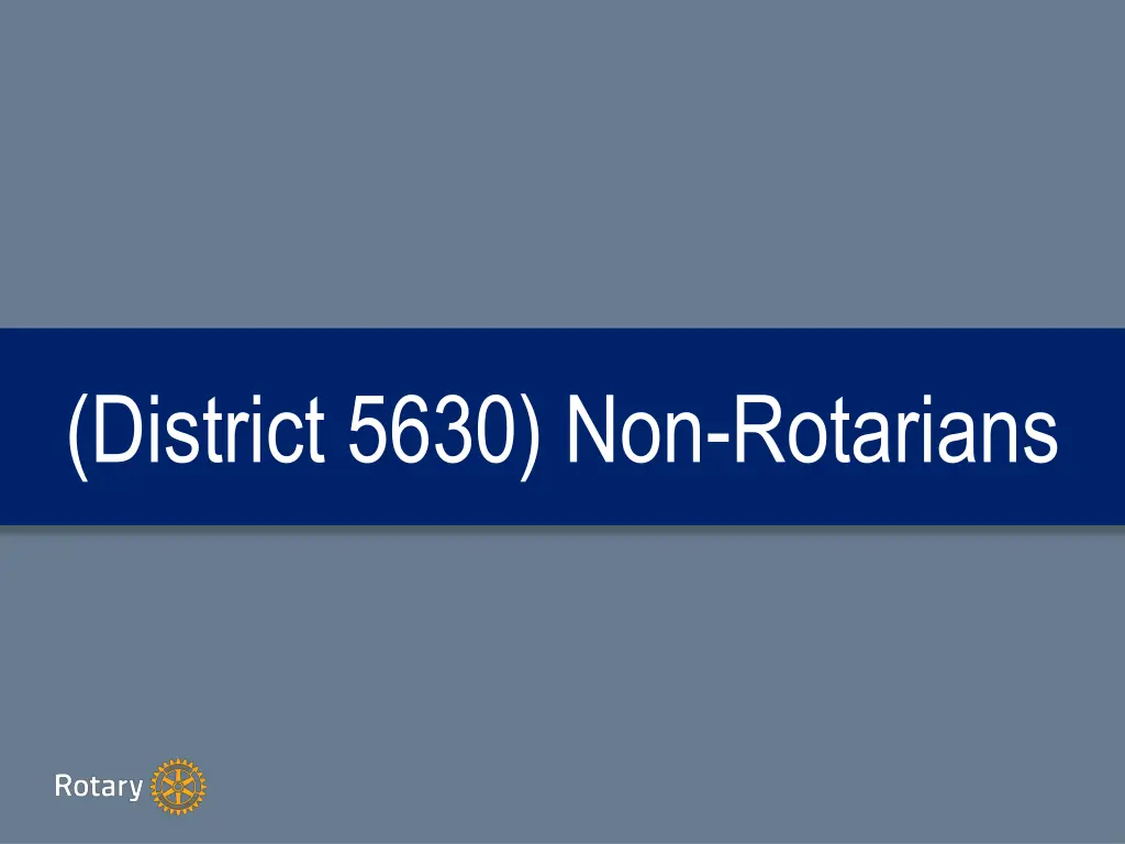 district 5630 non rotarians