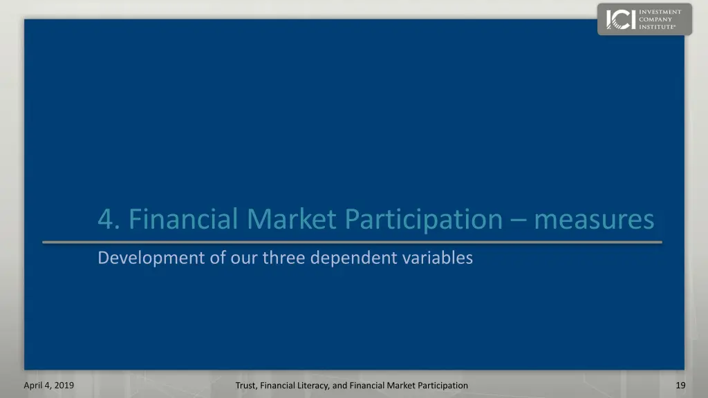 4 financial market participation measures