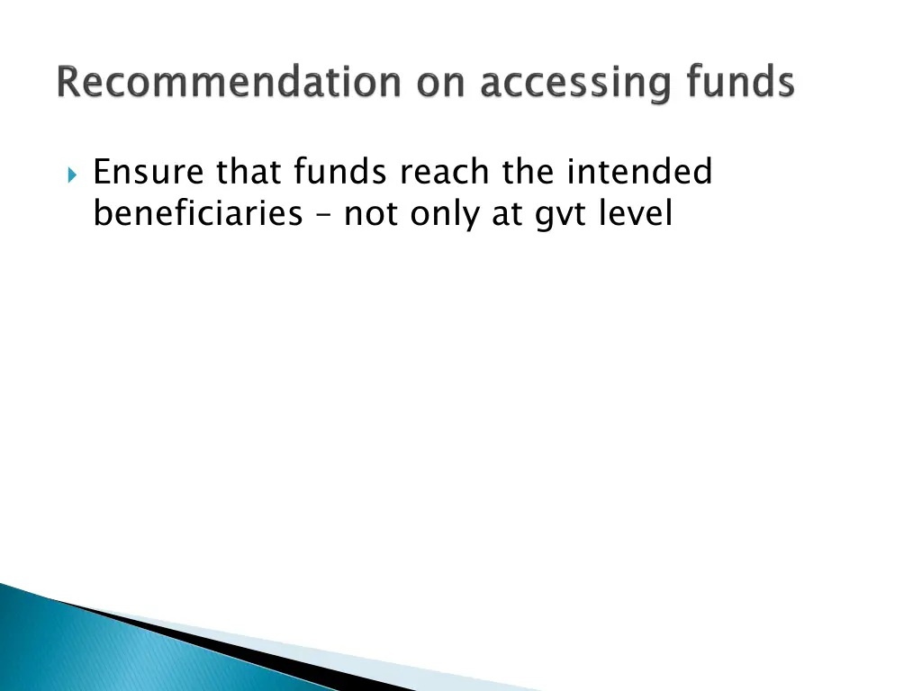 ensure that funds reach the intended