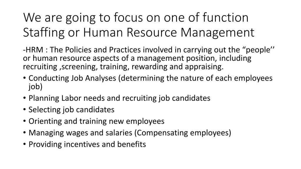 we are going to focus on one of function staffing
