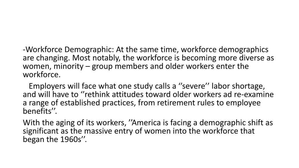 workforce demographic at the same time workforce