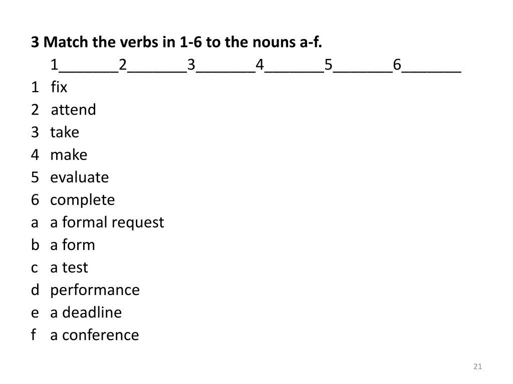3 match the verbs in 1 6 to the nouns