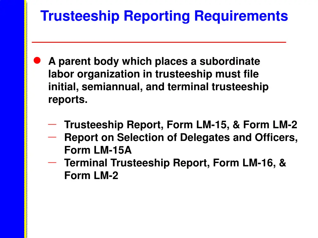 trusteeship reporting requirements