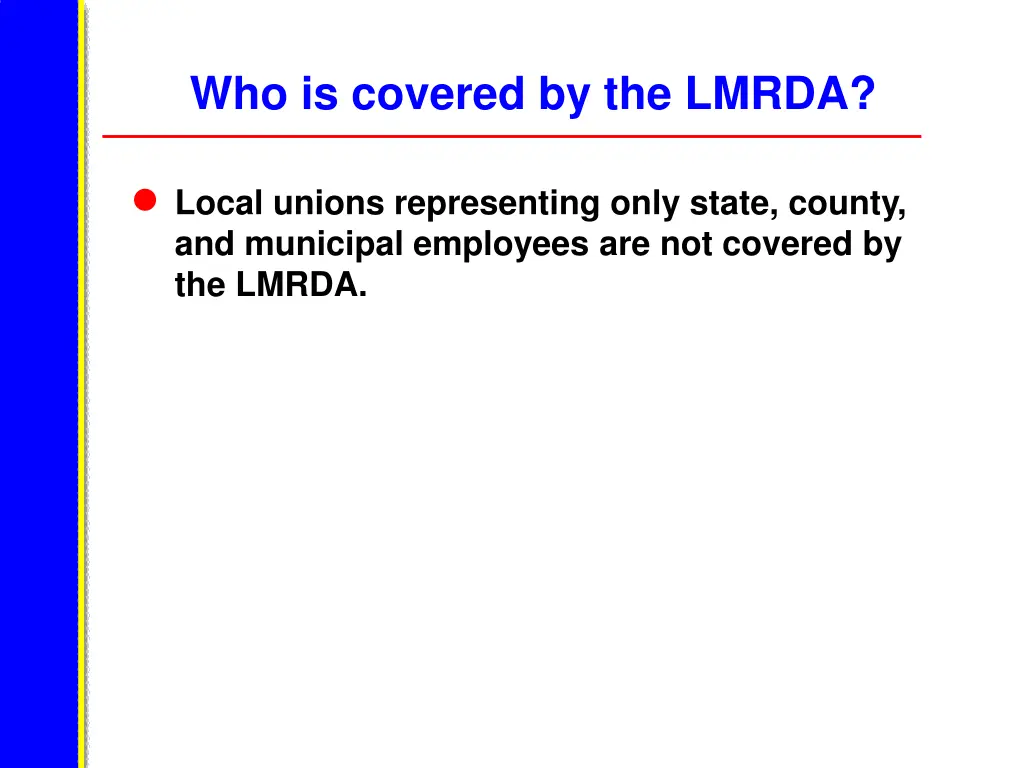 who is covered by the lmrda