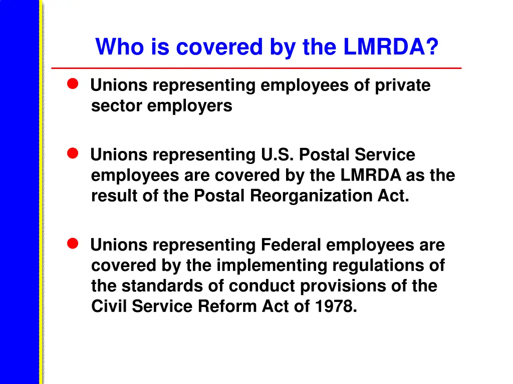 who is covered by the lmrda unions representing