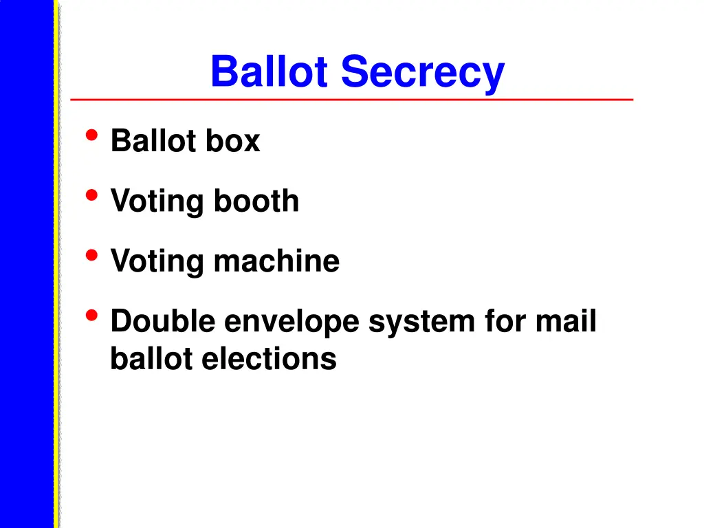 ballot secrecy ballot box voting booth voting
