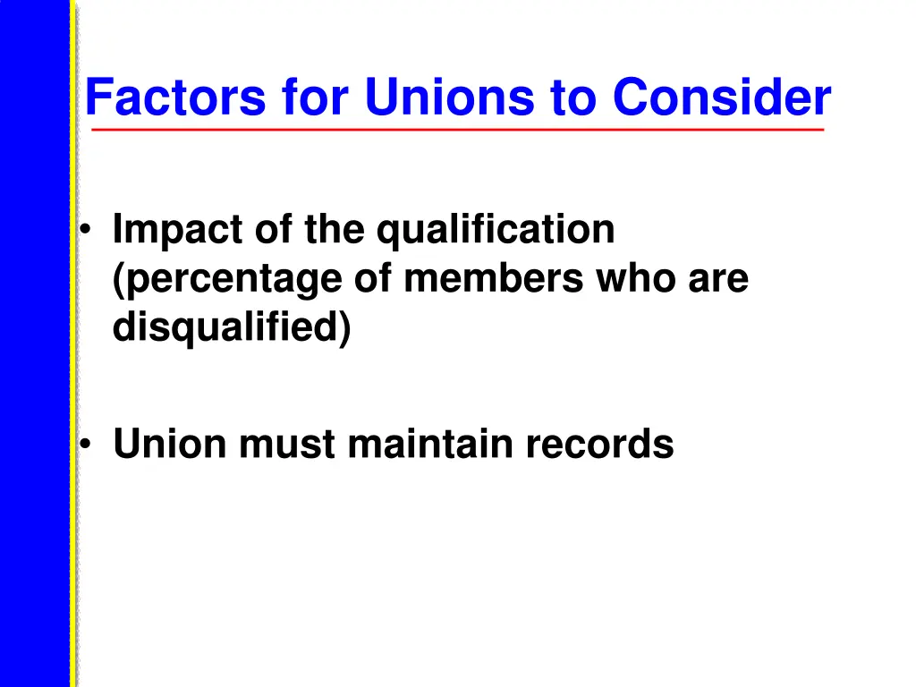 factors for unions to consider
