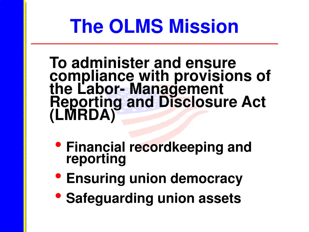 the olms mission