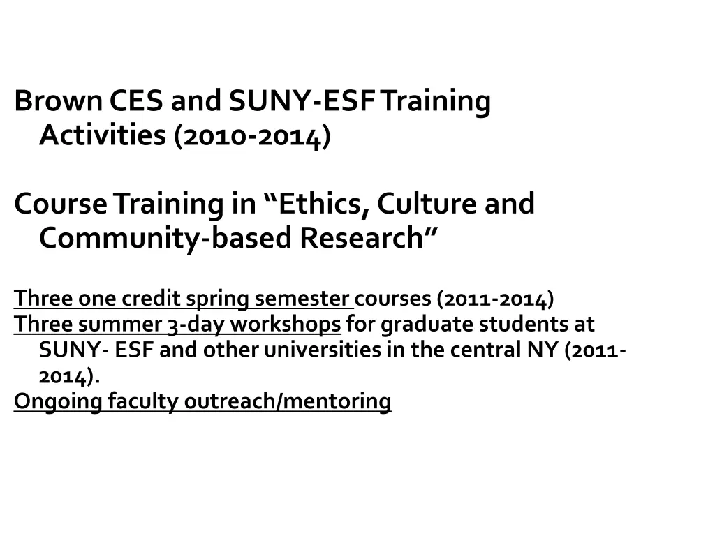 brown ces and suny esf training activities 2010