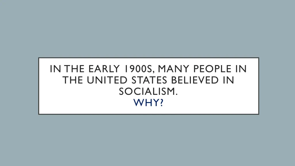 in the early 1900s many people in the united